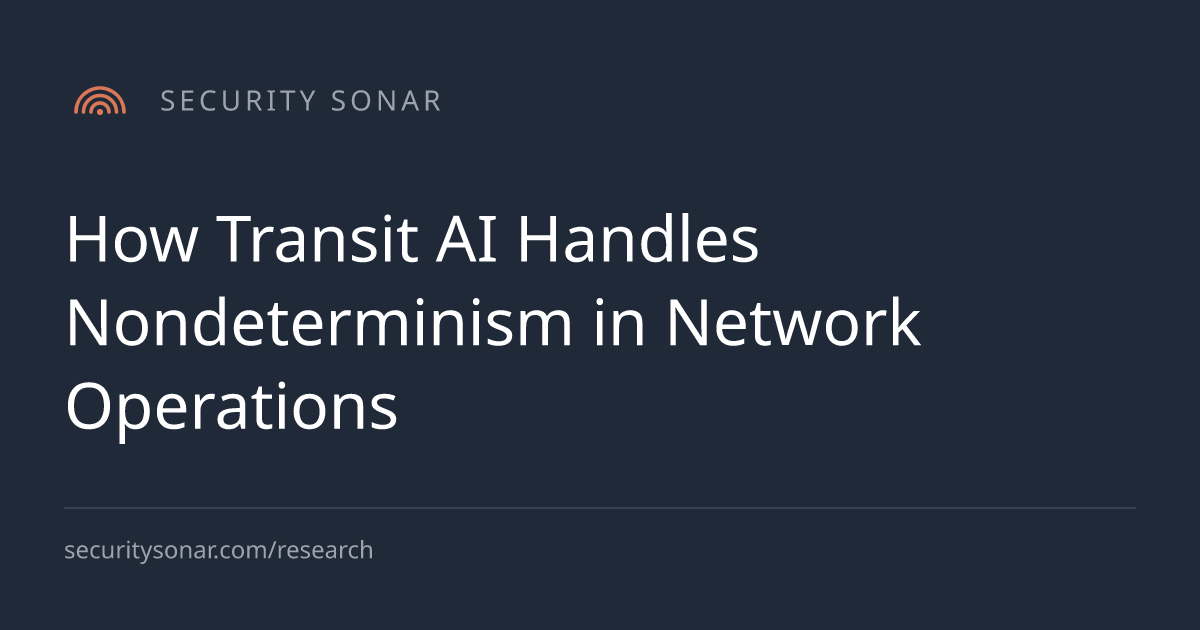 How Transit AI Handles Nondeterminism in Network Operations