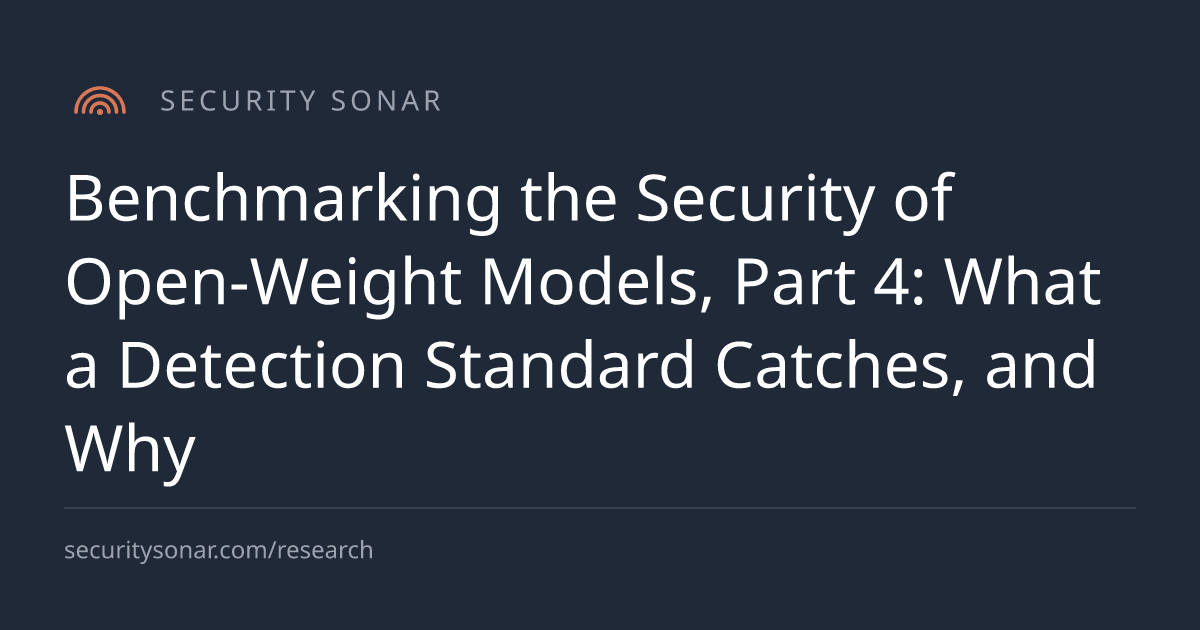 Benchmarking the Security of Open-Weight Models, Part 4: What a Detection Standard Catches, and Why